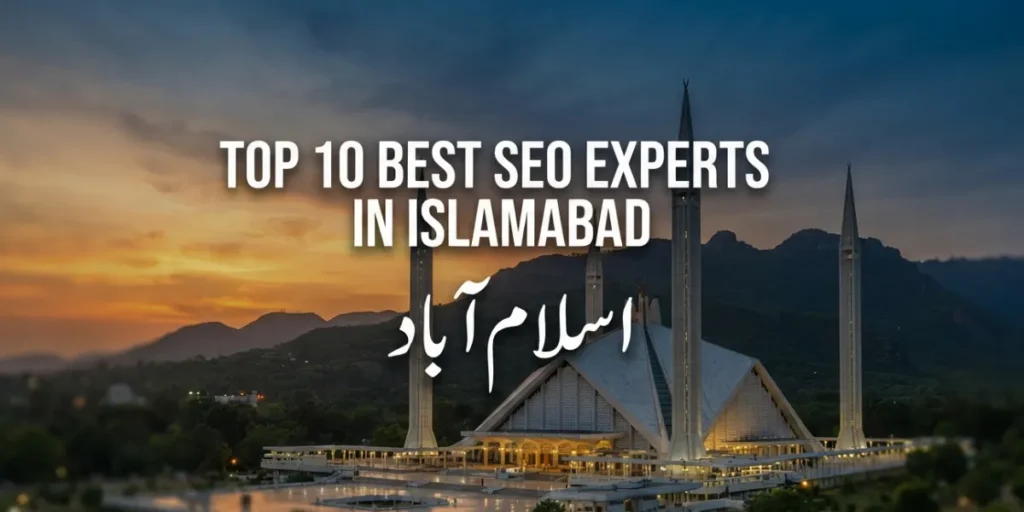 Top 10 Best SEO Experts in Islamabad